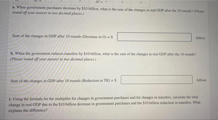 Solved Show why a $10 billion reduction in government | Chegg.com