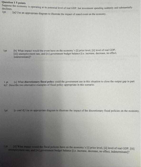 Solved Question 15 points Suppose the economy is operating | Chegg.com