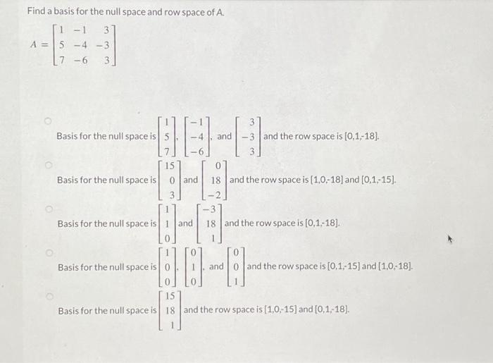 solved-find-a-basis-for-the-null-space-and-row-space-of-a-chegg