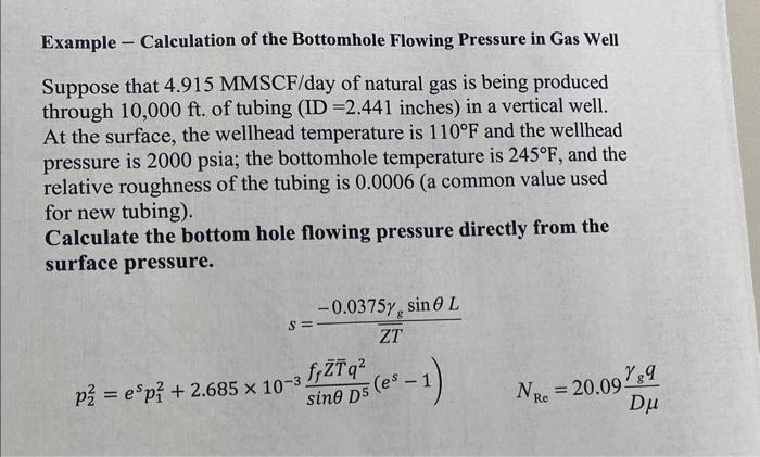 Solved Example - Calculation Of The Bottomhole Flowing | Chegg.com