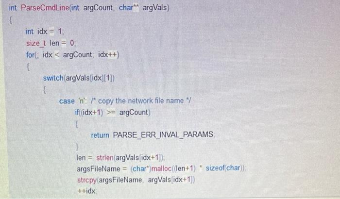 Solved int ParseCmdLine(int argCount, char ⋆⋆ argVals)++idx | Chegg.com