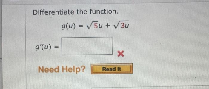 Solved Differentiate The Function G U Need Help G U