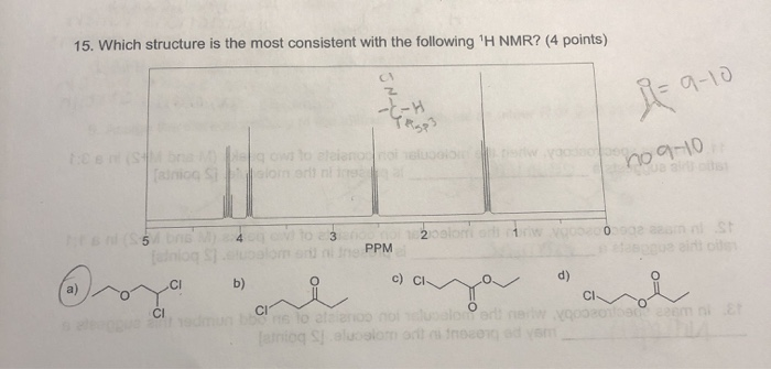 Solved 15. Which structure is the most consistent with the | Chegg.com