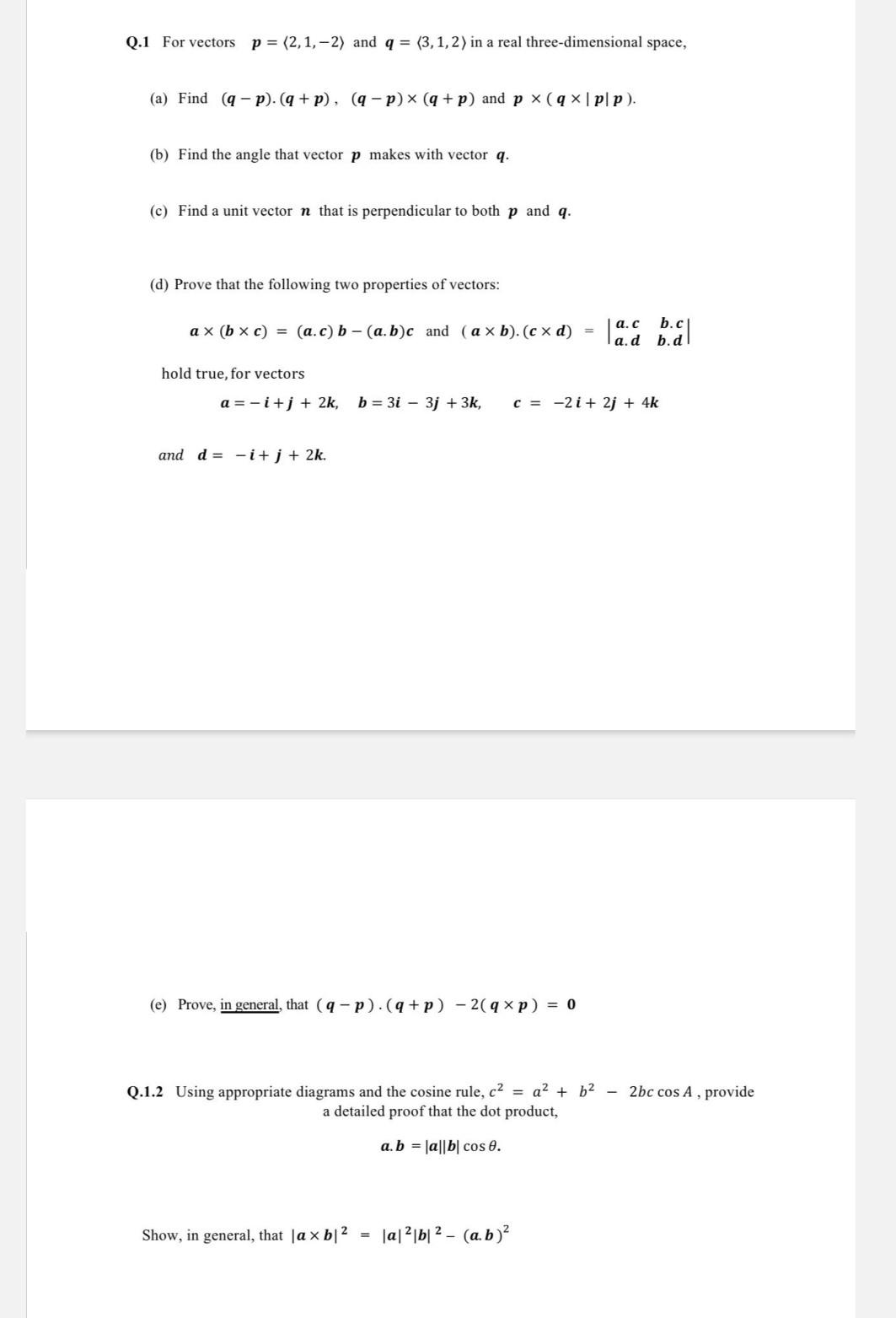 Solved Q.1 For Vectors P= 2,1,−2 And Q= 3,1,2 In A Real | Chegg.com