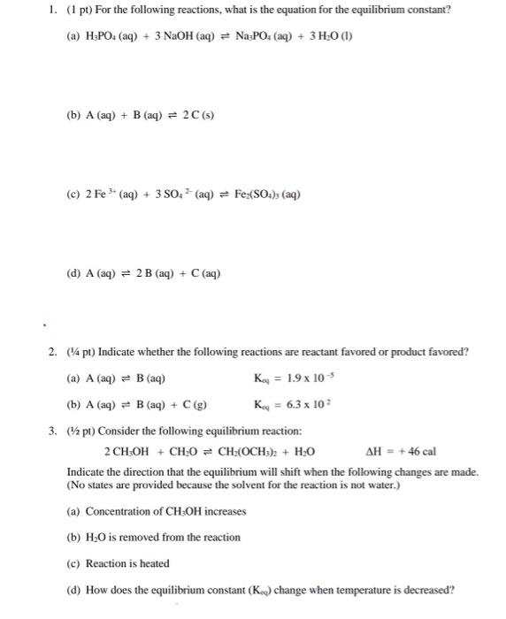 Solved 1. ( 1pt) For the following reactions, what is the | Chegg.com