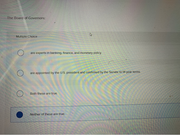 Solved The Board Of Governors: Multiple Choice Are Experts | Chegg.com