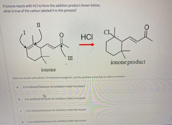 solved-ifionone-reacts-with-hcl-to-form-the-addition-product-chegg