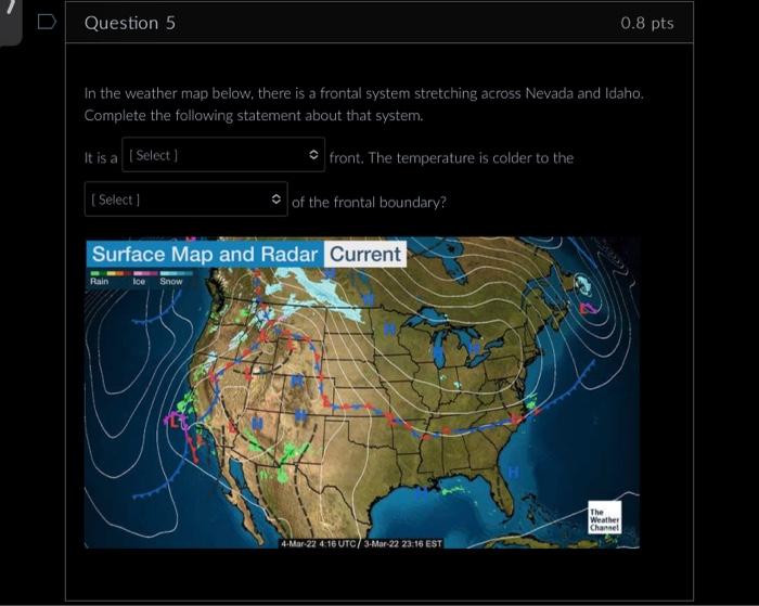 Solved Question 5 In the weather map below, there is a | Chegg.com