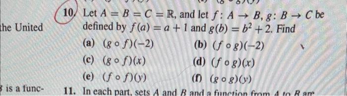 Solved Let A=B=C=R, And Let F:A→B,g:B→C Be Defined By | Chegg.com