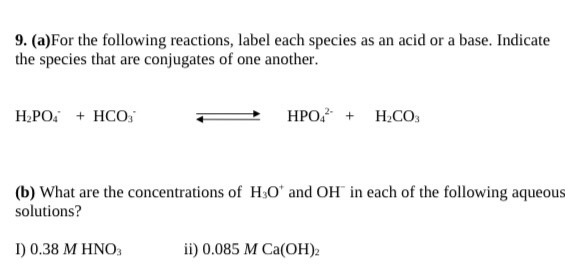 Solved 9. (a)For the following reactions, label each species | Chegg.com