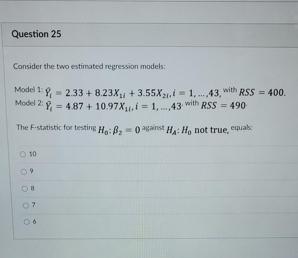Solved Question 25 Consider the two estimated regression | Chegg.com