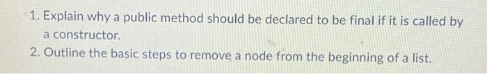 Solved 1. Explain why a public method should be declared to | Chegg.com