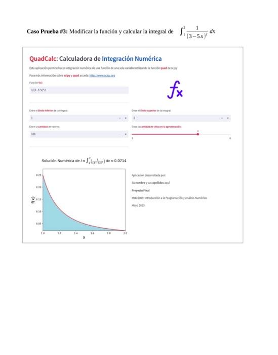 Caso Prueba \#3: Modificar la función y calcular la integral de \( \int_{1}^{2} \frac{1}{(3-5 x)^{2}} d x \) QuadCalc: Calcul