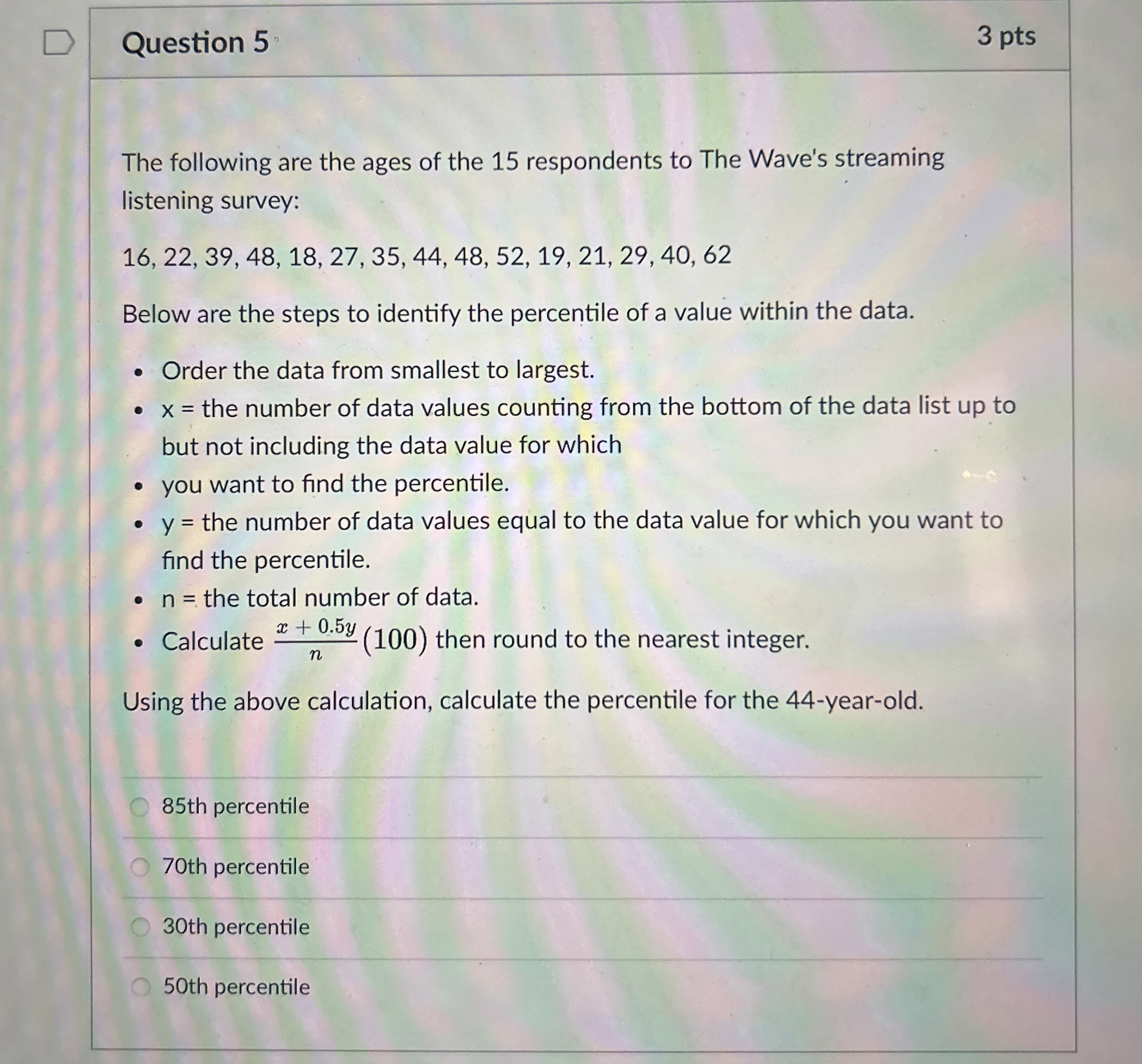 Solved Question 53 ﻿ptsThe following are the ages of the 15 | Chegg.com
