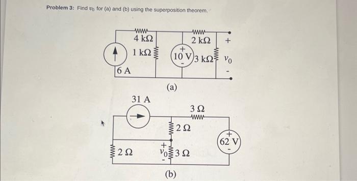 Solved Problem 3: Find v0 for (a) and (b) using the | Chegg.com
