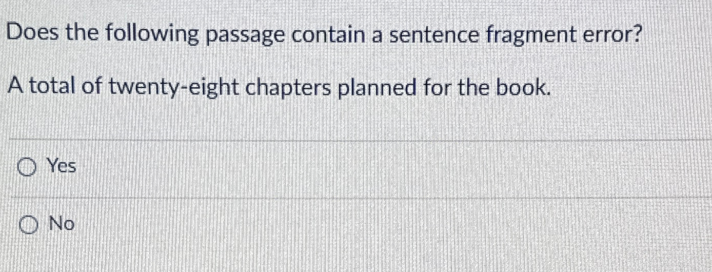 Solved Does the following passage contain a sentence | Chegg.com