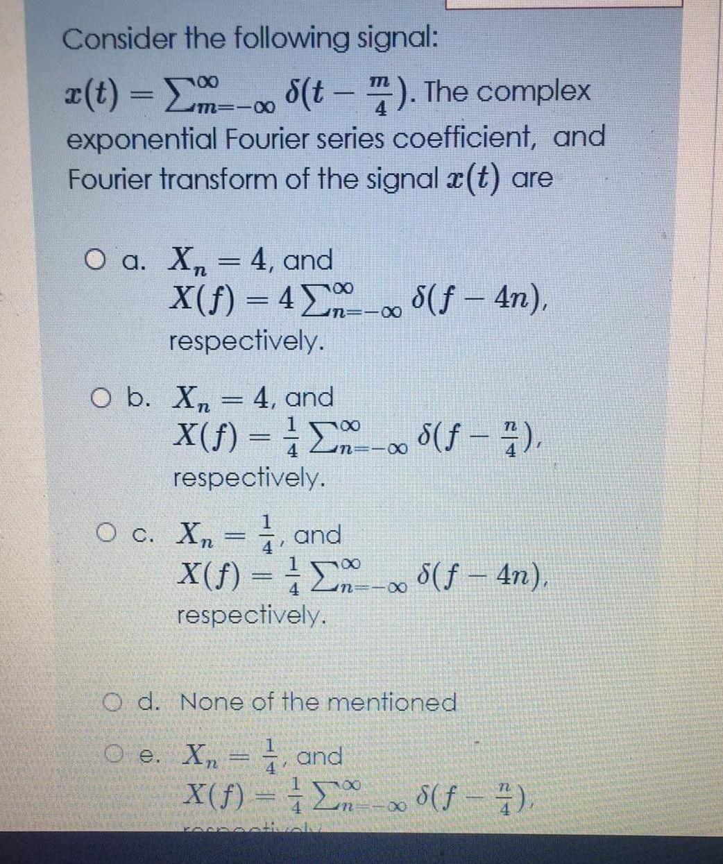 Consider The Following Signal Z T 8 The Chegg Com