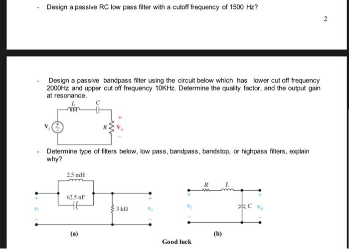 Solved . Design a passive RC low pass filter with a cutoff | Chegg.com