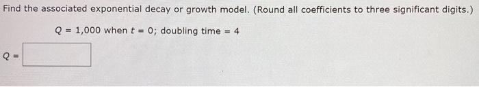 Solved Find the associated exponential decay or growth | Chegg.com