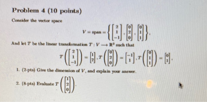 Solved Problem 4 (10 Points) Consider The Vector Space | Chegg.com