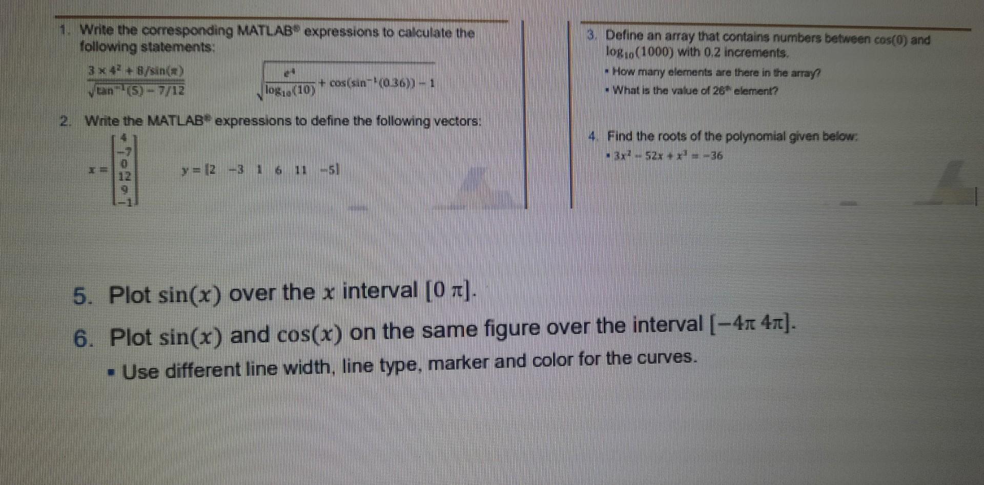 Solved 1. Write the corresponding MATLAB° expressions to