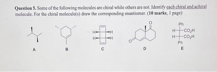 Solved Question 5. Some Of The Following Molecules Are | Chegg.com