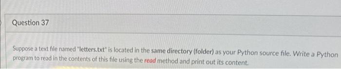 Solved Suppose A Text File Named "letters.txt" Is Located In | Chegg.com