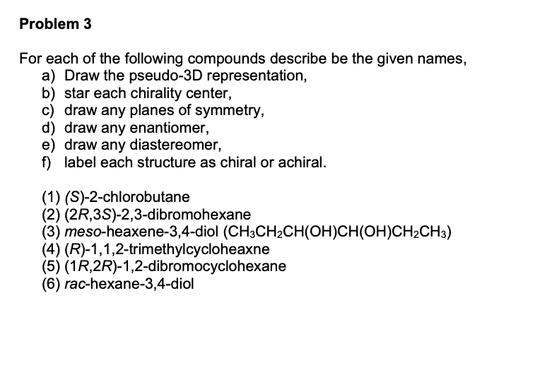 Problem 3 ﻿For each of the following compounds | Chegg.com