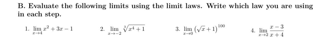 Solved B. ﻿Evaluate the following limits using the limit | Chegg.com