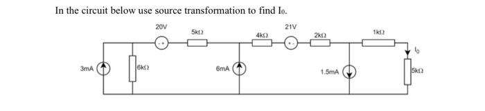 Solved In the circuit below use source transformation to | Chegg.com