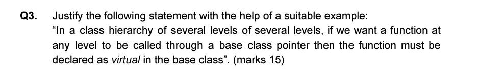 Solved Q3. Justify the following statement with the help of | Chegg.com