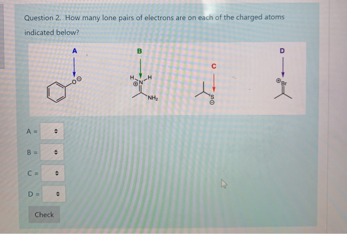Solved Question 1 How Many Lone Pairs Of Electrons Are O Chegg Com