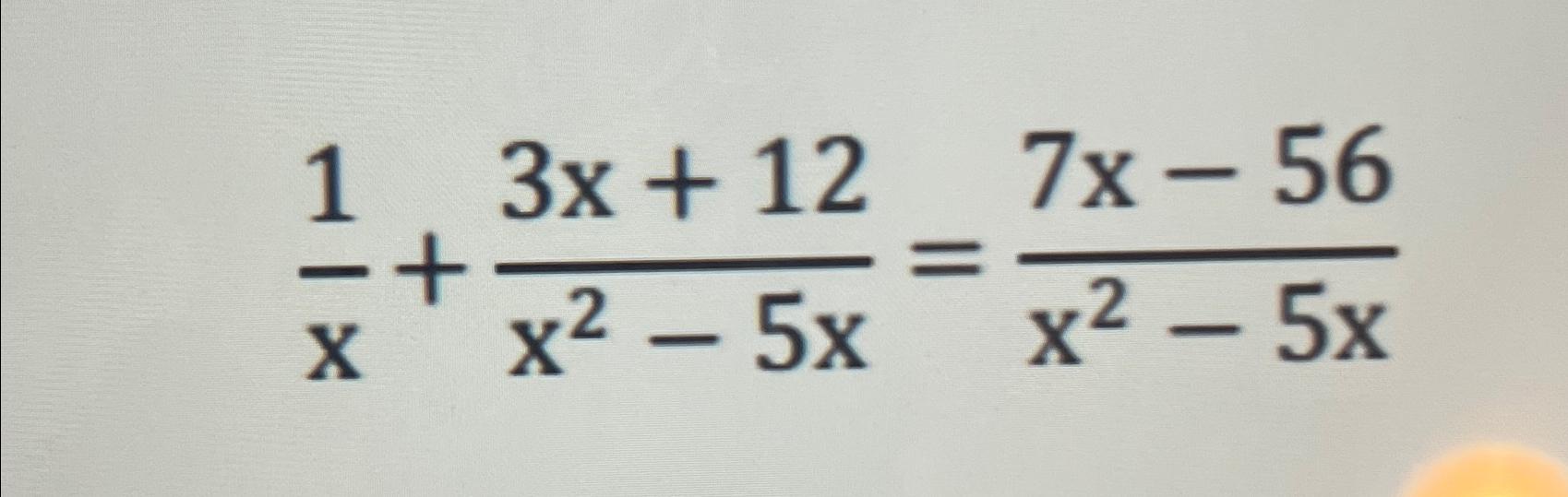 solved-1x-3x-12x2-5x-7x-56x2-5x-chegg