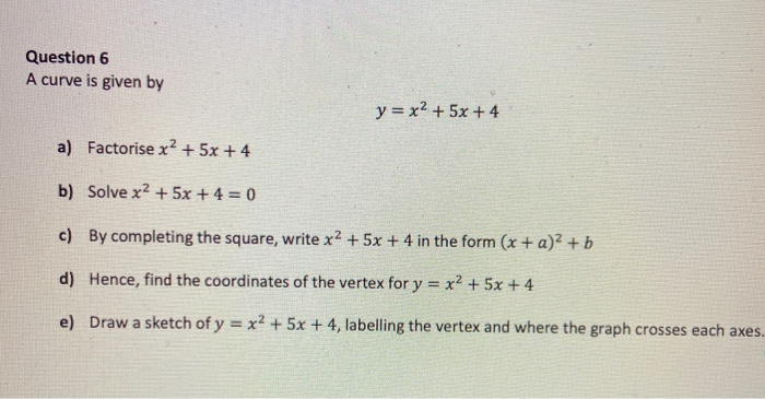 Question 6 A Curve Is Given By Y X2 5x 4 A Chegg Com