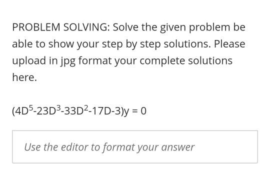 Solved PROBLEM SOLVING: Solve the given problem be able to | Chegg.com