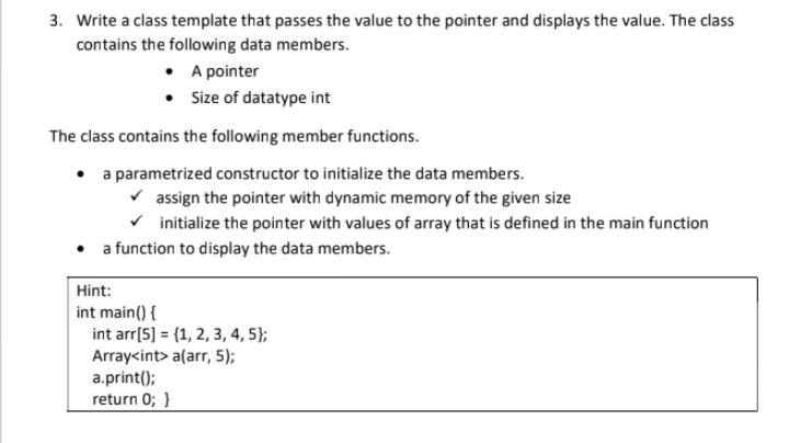 Solved 3. Write a class template that passes the value to | Chegg.com