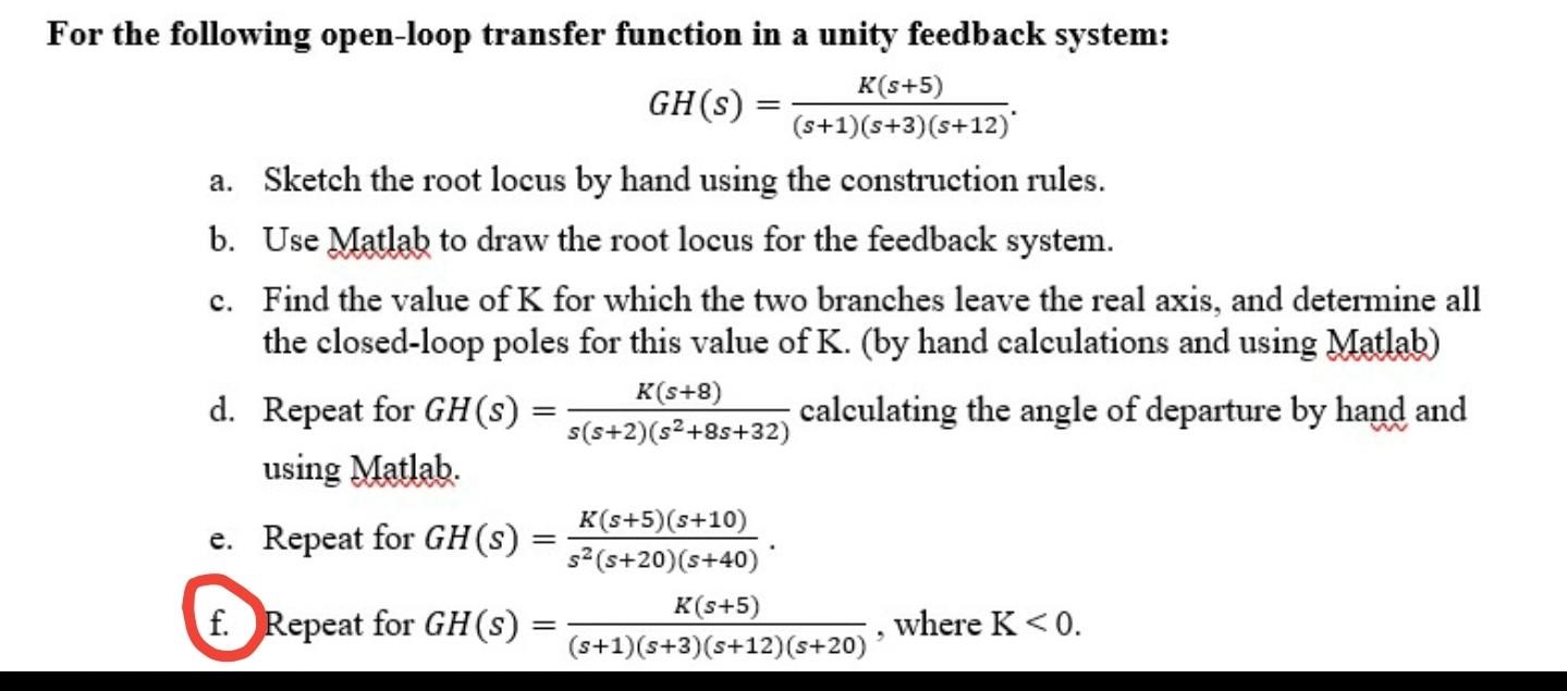 Solved For the following open-loop transfer function in a | Chegg.com