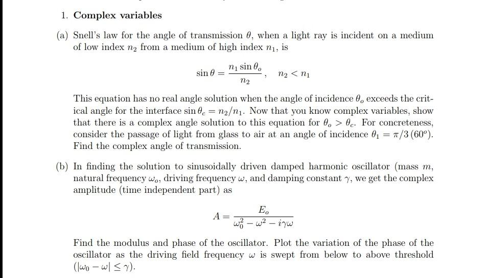 Solved 1. Complex variables (a) Snell's law for the angle of