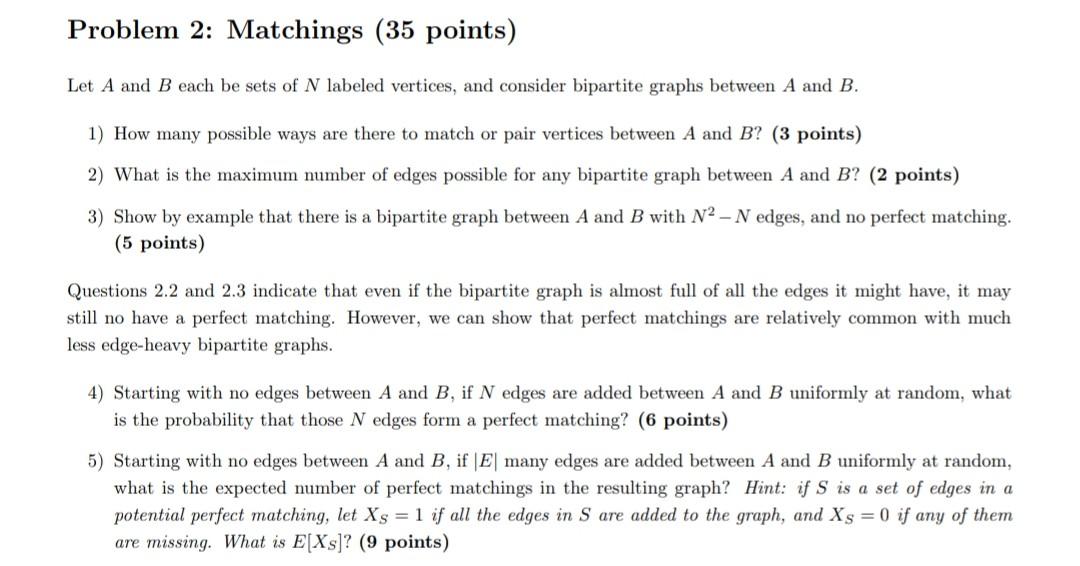 Solved Problem 2: Matchings (35 Points) Let A And B Each Be | Chegg.com