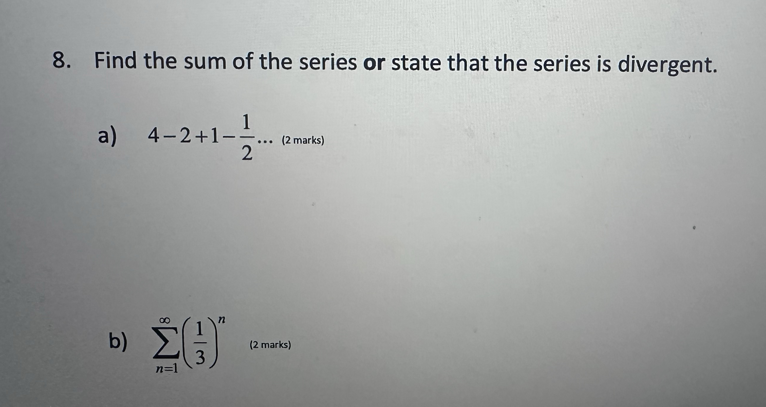 Solved Find the sum of the series or state that the series | Chegg.com