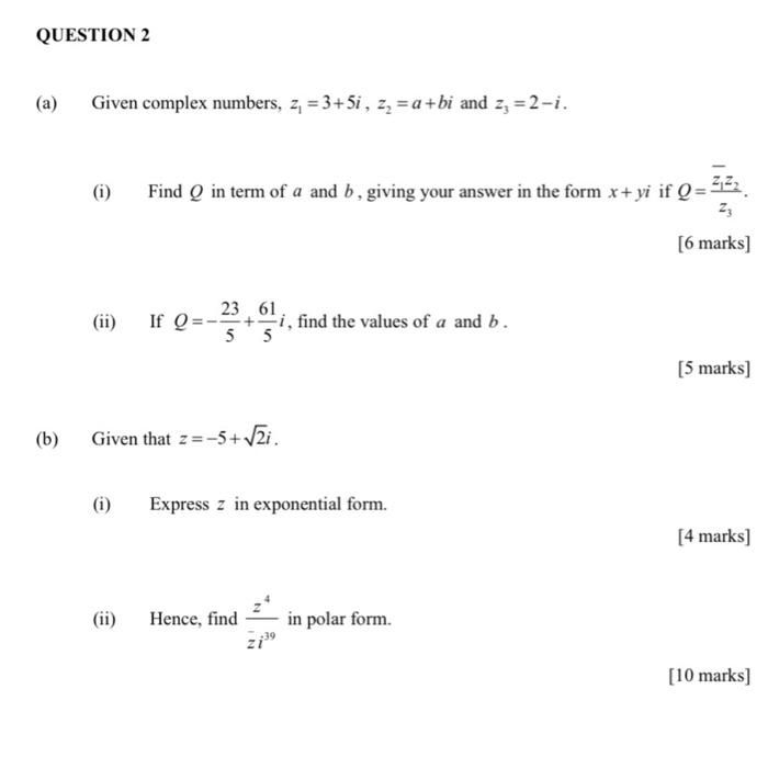 Solved Question 2 A Given Complex Numbers 24 3 5i Z Chegg Com
