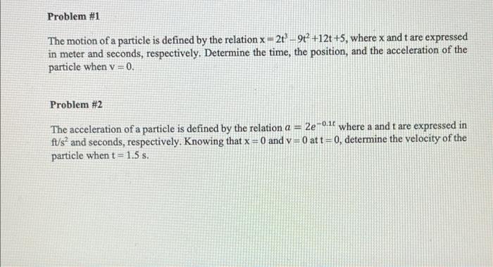 Solved Problem #1 The motion of a particle is defined by the | Chegg.com