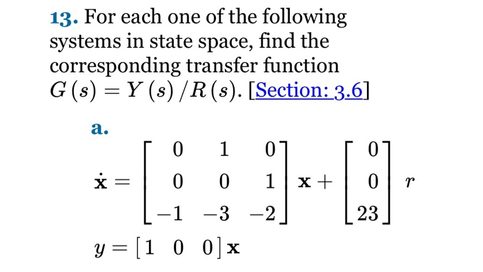 Solved 13 For Each One Of The Following Systems In State Chegg Com