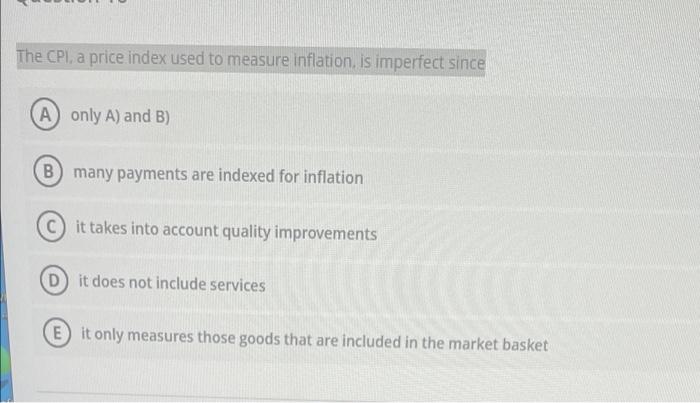 Solved The CPI, A Price Index Used To Measure Inflation Is | Chegg.com