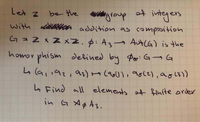 Let z be the main group of integers with an addition | Chegg.com