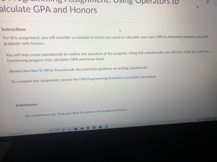 Hugrun15 VISITICIL. USMg Operators to alculate GPA and Honors Instructions For this assignment, you will consider a scenario