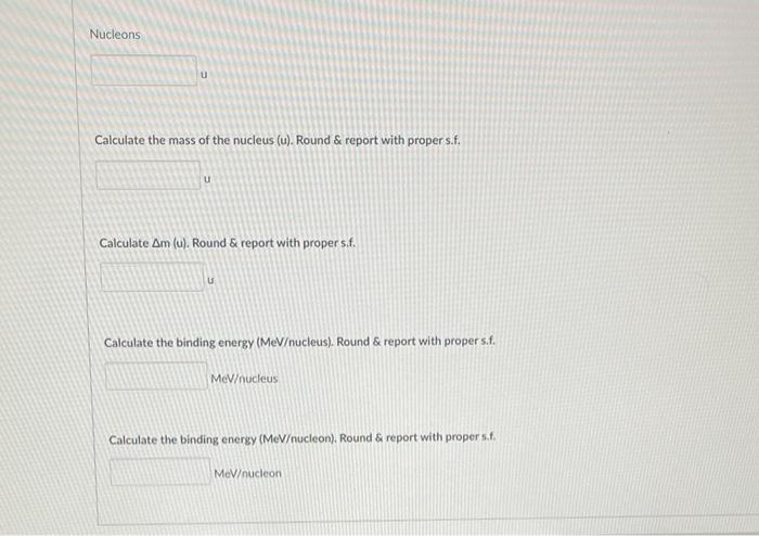 Solved SHOW WORK. Calculate the binding energy (in | Chegg.com