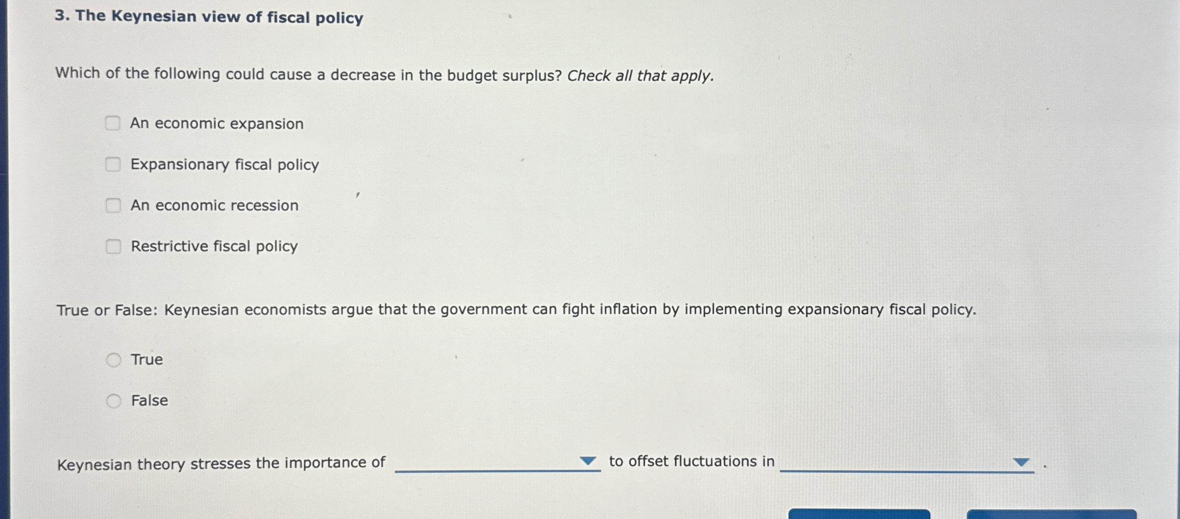 Solved The Keynesian view of fiscal policyWhich of the | Chegg.com