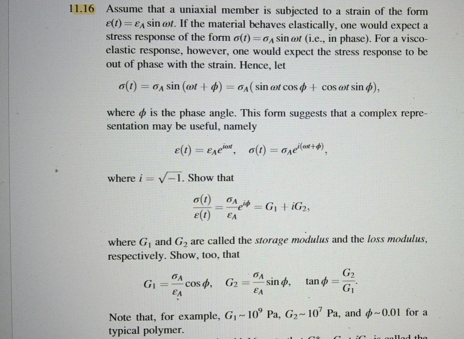 Solved 16 Assume that a uniaxial member is subjected to a | Chegg.com