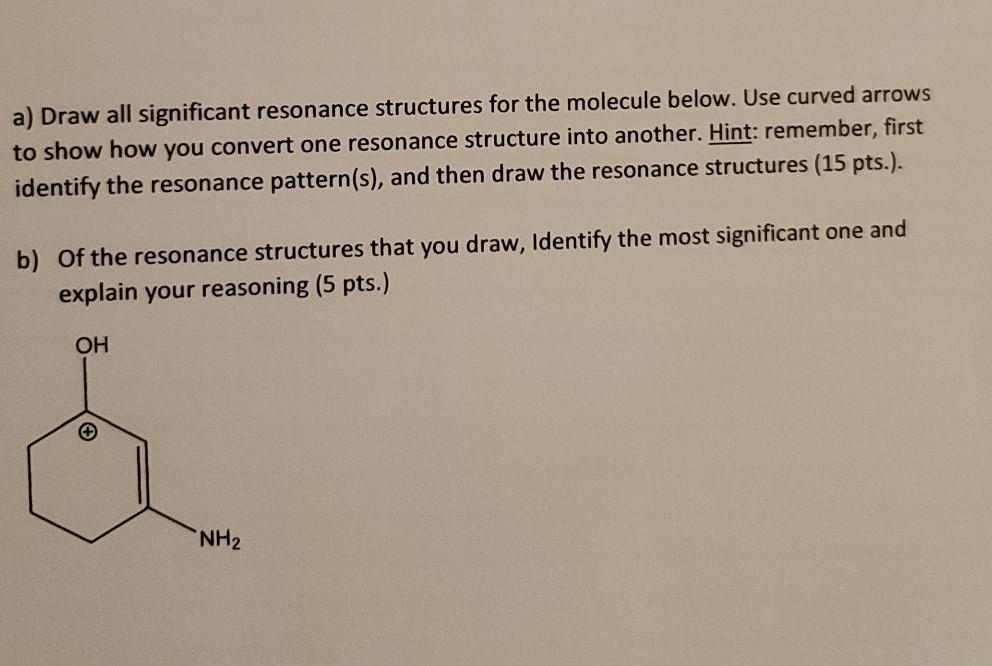Solved a) Draw all significant resonance structures for the | Chegg.com
